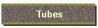 Tubes
